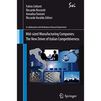 Mid-sized Manufacturing Companies: The New Driver of Italian Competitiveness [Paperback]