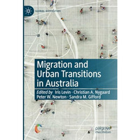 Migration and Urban Transitions in Australia [Paperback]