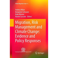 Migration, Risk Management and Climate Change: Evidence and Policy Responses [Paperback]