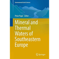 Mineral and Thermal Waters of Southeastern Europe [Hardcover]