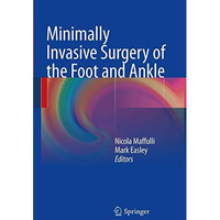 Minimally Invasive Surgery of the Foot and Ankle [Paperback]