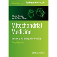 Mitochondrial Medicine: Volume 2: Assessing Mitochondria [Paperback]