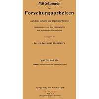 Mitteilungen ?ber Forschungsarbeiten auf dem Gebiete des Ingenieurwesens: insbes [Paperback]