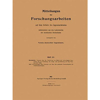 Mitteilungen ?ber Forschungsarbeiten: auf dem Gebiete des Ingenieurwesens [Paperback]