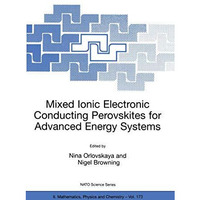 Mixed Ionic Electronic Conducting Perovskites for Advanced Energy Systems [Paperback]