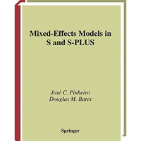 Mixed-Effects Models in S and S-PLUS [Hardcover]