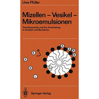 Mizellen  Vesikel  Mikroemulsionen: Tensidassoziate und ihre Anwendung in Anal [Paperback]