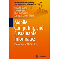 Mobile Computing and Sustainable Informatics: Proceedings of ICMCSI 2021 [Paperback]