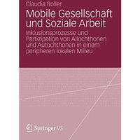 Mobile Gesellschaft und Soziale Arbeit: Inklusionsprozesse und Partizipation von [Paperback]