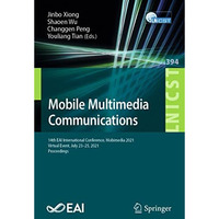 Mobile Multimedia Communications: 14th EAI International Conference, Mobimedia 2 [Paperback]