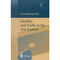 Mobility and Traffic in the 21st Century [Hardcover]