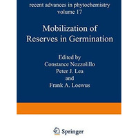 Mobilization of Reserves in Germination [Paperback]