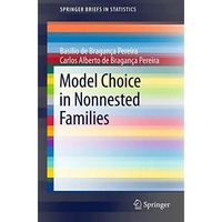 Model Choice in Nonnested Families [Paperback]