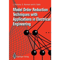 Model Order Reduction Techniques with Applications in Electrical Engineering [Paperback]