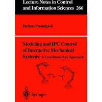 Modeling and IPC Control of Interactive Mechanical Systems - A Coordinate-Free A [Paperback]