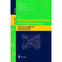 Modeling and Verification of Parallel Processes: 4th Summer School, MOVEP 2000,  [Paperback]