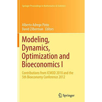 Modeling, Dynamics, Optimization and Bioeconomics I: Contributions from ICMOD 20 [Paperback]