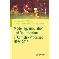 Modeling, Simulation and Optimization of Complex Processes  HPSC 2018: Proceedin [Paperback]