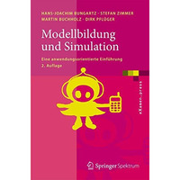 Modellbildung und Simulation: Eine anwendungsorientierte Einf?hrung [Paperback]