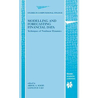 Modelling and Forecasting Financial Data: Techniques of Nonlinear Dynamics [Paperback]