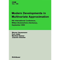 Modern Developments in Multivariate Approximation: 5th International Conference, [Hardcover]