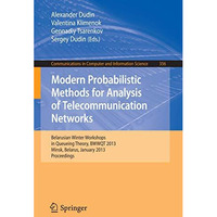 Modern Probabilistic Methods for Analysis of Telecommunication Networks: Belarus [Paperback]