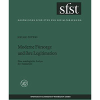 Moderne F?rsorge und ihre Legitimation: Eine soziologische Analyse der Sozialarb [Paperback]