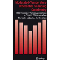 Modulated Temperature Differential Scanning Calorimetry: Theoretical and Practic [Hardcover]