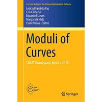 Moduli of Curves: CIMAT Guanajuato, Mexico 2016 [Paperback]