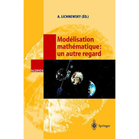 Mod?lisation math?matique: un autre regard [Paperback]