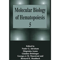 Molecular Biology of Hematopoiesis 5 [Paperback]