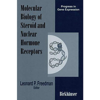 Molecular Biology of Steroid and Nuclear Hormone Receptors [Paperback]