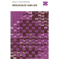 Molecules and Life: An Introduction to Molecular Biology [Paperback]