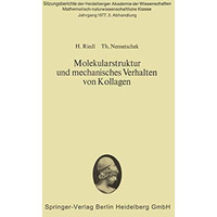 Molekularstruktur und mechanisches Verhalten von Kollagen [Paperback]