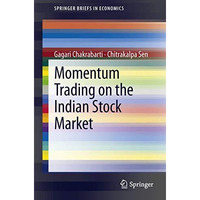 Momentum Trading on the Indian Stock Market [Paperback]