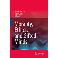 Morality, Ethics, and Gifted Minds [Paperback]