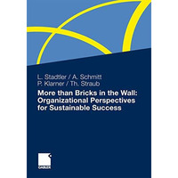 More than Bricks in the Wall: Organizational Perspectives for Sustainable Succes [Hardcover]