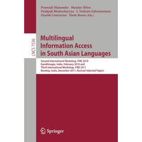 Multi-lingual Information Access in South Asian Languages: Second and Third Work [Paperback]