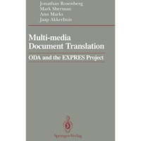 Multi-media Document Translation: ODA and the EXPRES Project [Paperback]