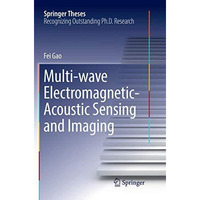 Multi-wave Electromagnetic-Acoustic Sensing and Imaging [Paperback]