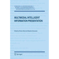 Multimodal Intelligent Information Presentation [Hardcover]