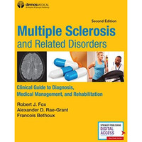 Multiple Sclerosis and Related Disorders: Clinical Guide to Diagnosis, Medical M [Paperback]