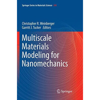 Multiscale Materials Modeling for Nanomechanics [Paperback]