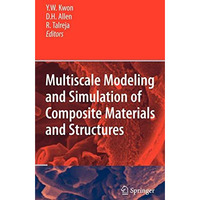 Multiscale Modeling and Simulation of Composite Materials and Structures [Hardcover]