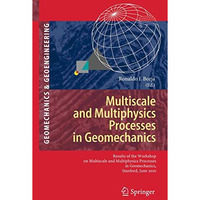 Multiscale and Multiphysics Processes in Geomechanics: Results of the Workshop o [Hardcover]