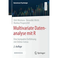 Multivariate Datenanalyse mit R: Eine kompakte Einf?hrung mit Online-Extras [Paperback]