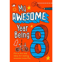 My Awesome Year Being 8 [Paperback]