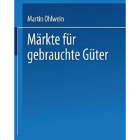 M?rkte f?r gebrauchte G?ter [Paperback]