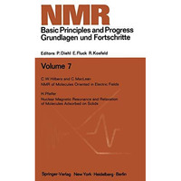 NMR Basic Principles and Progress / NMR Grundlagen und Fortschritte [Paperback]