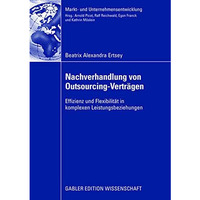 Nachverhandlung von Outsourcing-Vertr?gen: Effizienz und Flexibilit?t in komplex [Paperback]